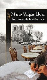 Esta semana leemos a: Mario Vargas Llosa. "Travesuras de la ni&ntilde;a mala"